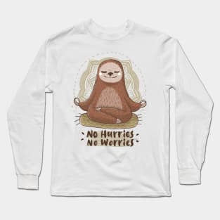 No Hurries Long Sleeve T-Shirt